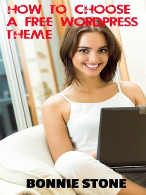 cover image of How to Choose a Free WordPress Theme